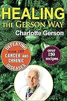 Algopix Similar Product 15 - Healing the Gerson Way Defeating