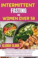 Algopix Similar Product 8 - INTERMITTENT FASTING FOR WOMEN OVER 50
