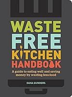 Algopix Similar Product 20 - WasteFree Kitchen Handbook A Guide to