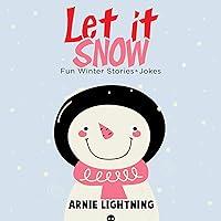 Algopix Similar Product 18 - Let It Snow Fun Winter Stories for