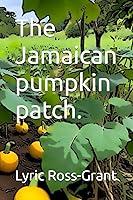 Algopix Similar Product 9 - The Jamaican pumpkin patch.