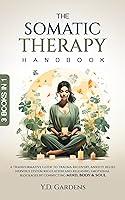 Algopix Similar Product 9 - The Somatic Therapy Handbook A