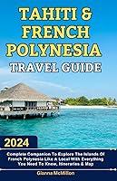 Algopix Similar Product 8 - Tahiti  French Polynesia Travel Guide