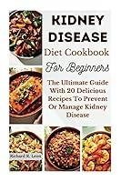 Algopix Similar Product 5 - KIDNEY DISEASE DIET COOKBOOK FOR