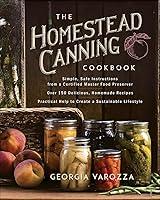 Algopix Similar Product 17 - The Homestead Canning Cookbook