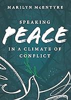 Algopix Similar Product 7 - Speaking Peace in a Climate of Conflict