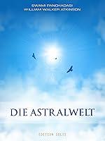 Algopix Similar Product 8 - Die Astralwelt (German Edition)