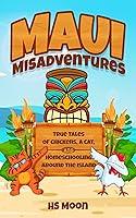 Algopix Similar Product 11 - Maui Misadventures True Tales of