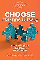 Algopix Similar Product 9 - Choose Friends Wisely Make authentic