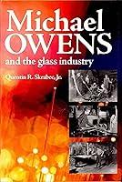 Algopix Similar Product 16 - Michael Owens and the Glass Industry