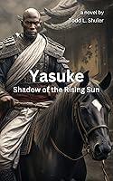 Algopix Similar Product 11 - Yasuke: Shadow of the Rising Sun