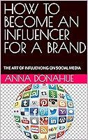 Algopix Similar Product 15 - HOW TO BECOME AN INFLUENCER FOR A BRAND