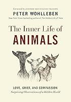 Algopix Similar Product 6 - The Inner Life of Animals Love Grief