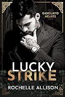 Algopix Similar Product 15 - Lucky Strike (Gangland Hearts Book 1)