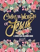 Algopix Similar Product 9 - Color the Words of Jesus A Christian