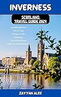 Algopix Similar Product 5 - Inverness Scotland Travel Guide 2024