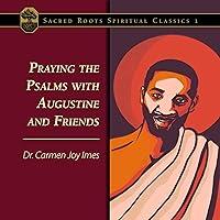 Algopix Similar Product 2 - Praying the Psalms with Augustine and