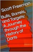 Algopix Similar Product 13 - Bulls Barrels and Targets A Journey