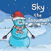 Algopix Similar Product 16 - Sky the Snowman A Heartwarming