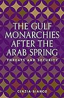Algopix Similar Product 15 - The Gulf monarchies after the Arab