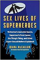 Algopix Similar Product 7 - Sex Lives of Superheroes Wolverines