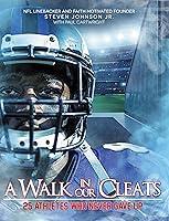 Algopix Similar Product 9 - A Walk in Our Cleats 25 Athletes Who