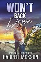 Algopix Similar Product 13 - Won't Back Down (Wayward Sons Book 1)