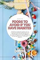 Algopix Similar Product 15 - Foods to Avoid If You Have Diabetes A