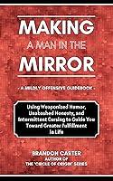 Algopix Similar Product 10 - Making a Man in the Mirror A Mildly