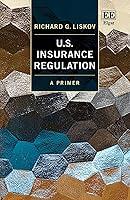 Algopix Similar Product 16 - U.S. Insurance Regulation: A Primer