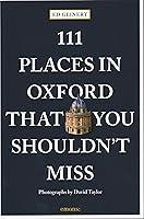 Algopix Similar Product 13 - 111 Places in Oxford That You Shouldnt