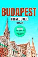 Algopix Similar Product 1 - Budapest Travel Guide 2024 Road to