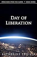 Algopix Similar Product 16 - Day of Liberation Dominion Over the