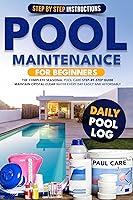 Algopix Similar Product 7 - POOL MAINTENANCE FOR BEGINNERS The