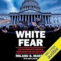 Algopix Similar Product 13 - White Fear How the Browning of America