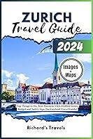 Algopix Similar Product 4 - Zurich Travel Guide 2024 Top Things to