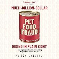 Algopix Similar Product 20 - MultiBillionDollar Pet Food Fraud