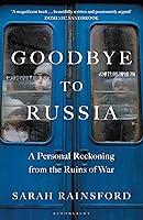 Algopix Similar Product 2 - Goodbye to Russia A Personal Reckoning