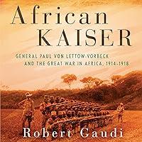Algopix Similar Product 16 - African Kaiser General Paul von