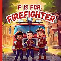 Algopix Similar Product 4 - F Is For Firefighter A to Z ABC