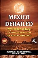 Algopix Similar Product 1 - MEXICO DERAILED My fathers story of