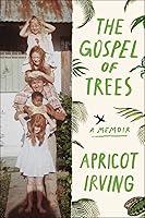 Algopix Similar Product 1 - The Gospel of Trees: A Memoir