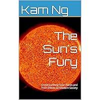 Algopix Similar Product 15 - The Suns Fury Understanding Solar