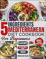 Algopix Similar Product 3 - THE 5 INGREDIENTS MEDITERRANEAN DIET