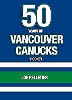 Algopix Similar Product 16 - 50 Years of Vancouver Canucks Hockey