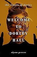 Algopix Similar Product 1 - Welcome to Dorley Hall The Sisters of