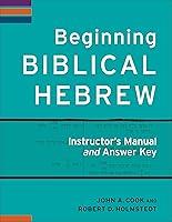 Algopix Similar Product 19 - Beginning Biblical Hebrew Instructors