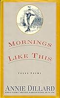 Algopix Similar Product 1 - Mornings Like This: Found Poems