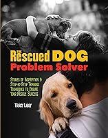 Algopix Similar Product 3 - The Rescued Dog Problem Solver Stories