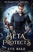 Algopix Similar Product 3 - A Beta Protects The Weakest Wolf Book